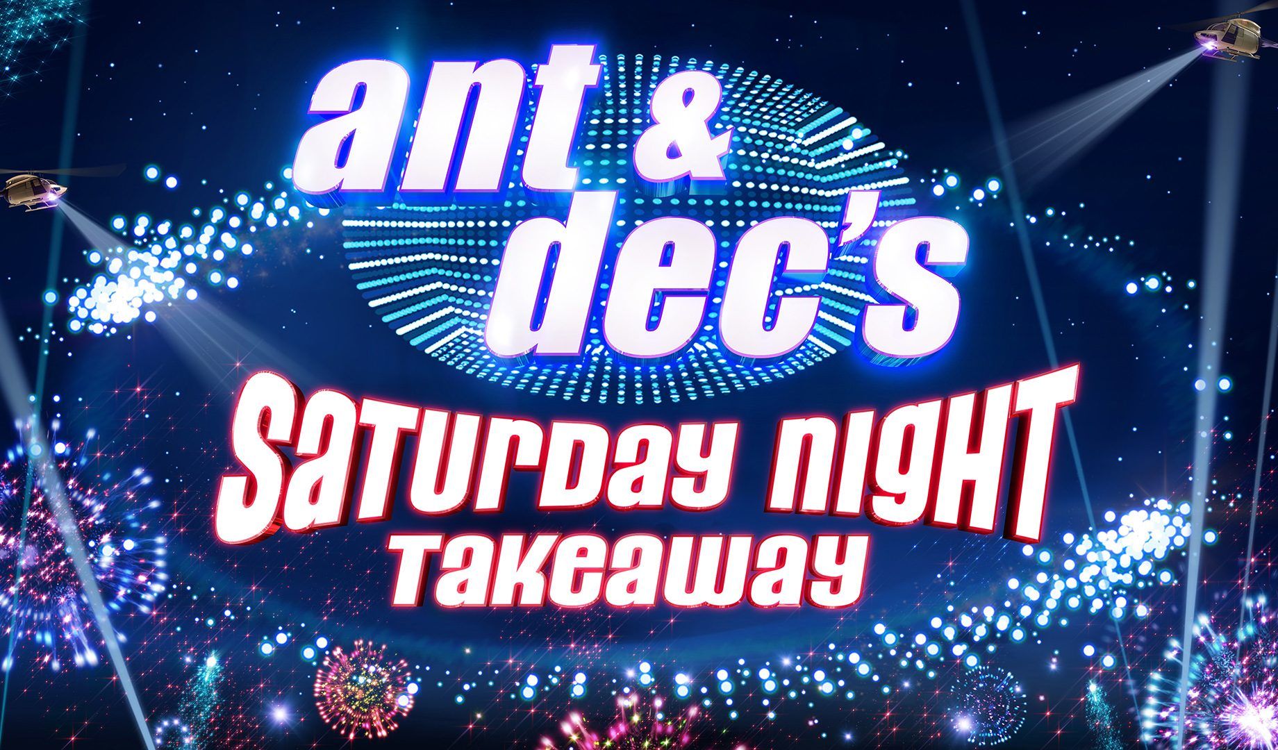 So erhalten Sie Tickets für Ant and Decs Saturday Night Takeaway Dec